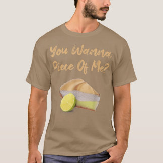Camiseta Quieres Una Pieza De Mí Graciosa Comida De Postre