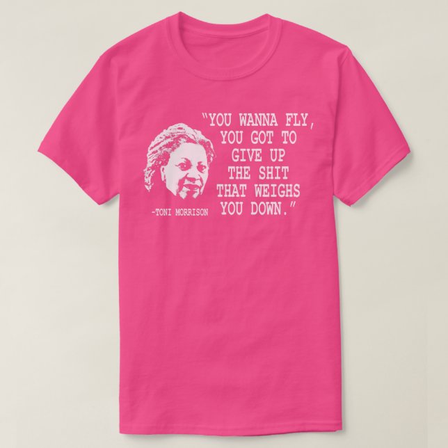 Camiseta quieres volar Toni Morrison (Diseño del anverso)