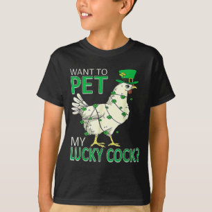 Camiseta Quiero acariciar a mi pollo de la suerte el día de
