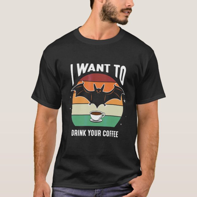 Camiseta Quiero Beber Tu Café (Anverso)
