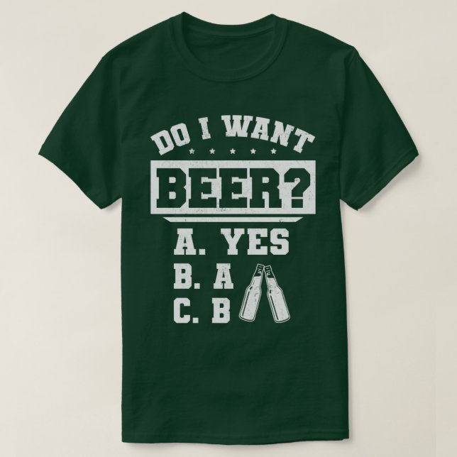 Camiseta ¿Quiero Beer Beer Beer Beer Beer Beers? 4 (Diseño del anverso)