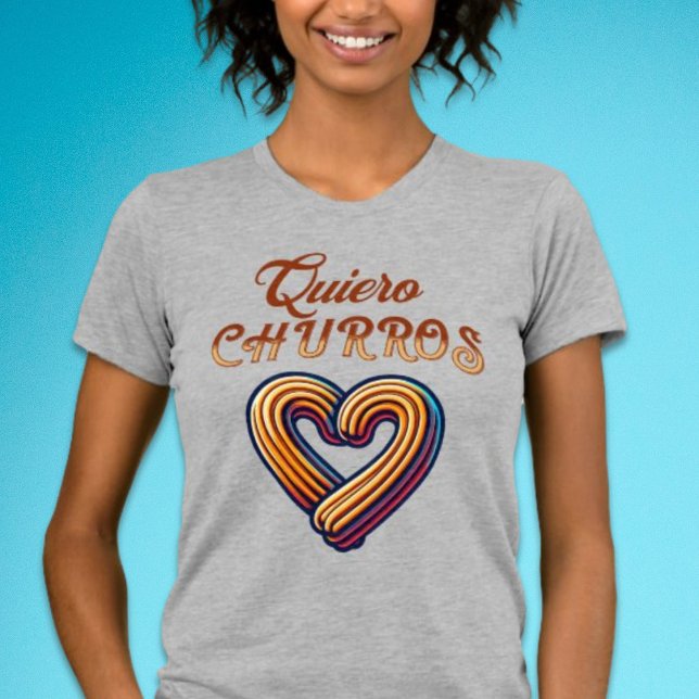 Camiseta Quiero Churros Corazon Español Cute Churro (Quiero Churros Shirt)