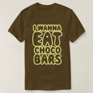 Camiseta Quiero Comer Barras De Choco