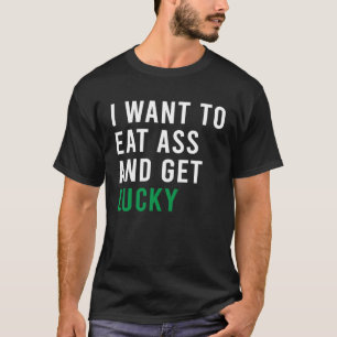 Camiseta Quiero Comer Booty Y Conseguir Juguetes De Enchufe