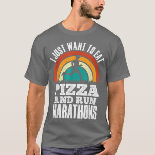 Camiseta Quiero Comer Pizza Y Correr Marathons Pizza Lover
