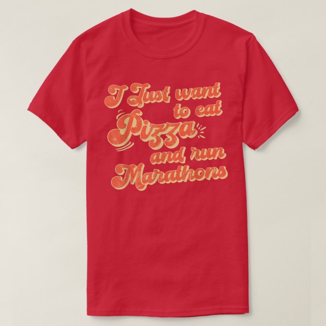 Camiseta Quiero Comer Pizza Y Correr Marathons Pizza Lover  (Diseño del anverso)