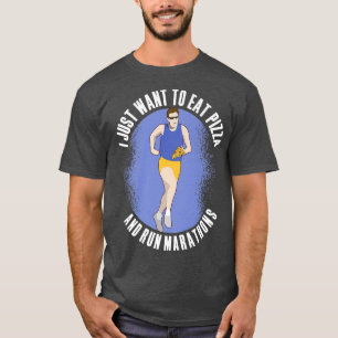 Camiseta Quiero Comer Pizza Y Correr Marathons Pizza Lover