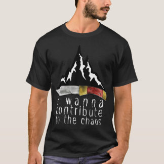 Camiseta Quiero contribuir a la montaña del caos