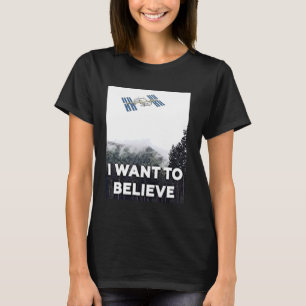 Camiseta Quiero creer, OVNI, Roswell, ISS, Tierra Plana