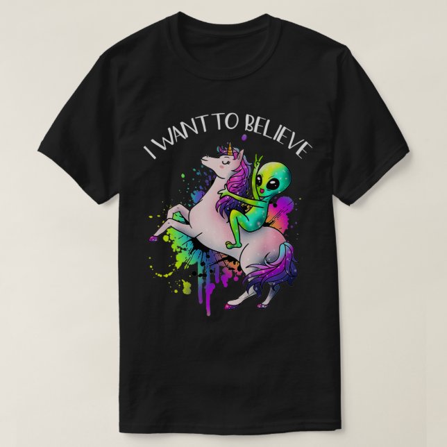 Camiseta Quiero Creer Que Unicorn Alien Horn Etraterrestre (Diseño del anverso)