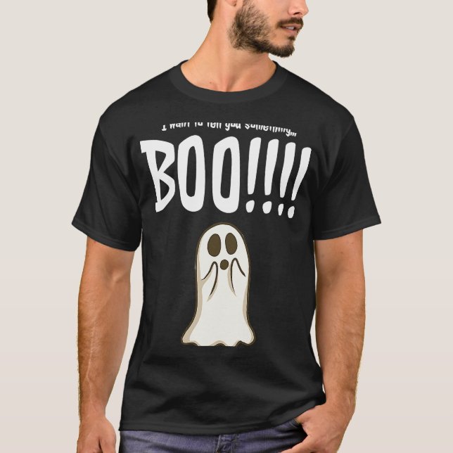 Camiseta Quiero Decirte Algo De Fantasma De Boo Halloween (Anverso)