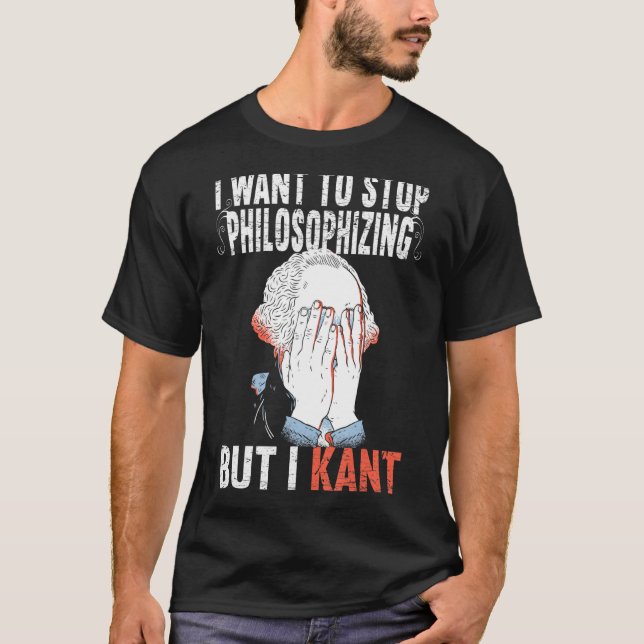 Camiseta Quiero Dejar De Filosófico Pero Kant Immanuel (Anverso)