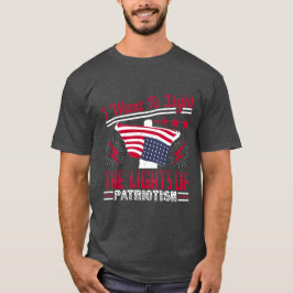 Camiseta Quiero encender la llama del patriotismo