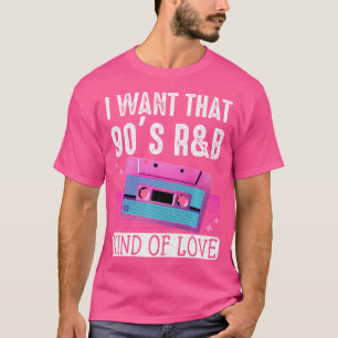 Camiseta Quiero Ese Amor De Los 90.
