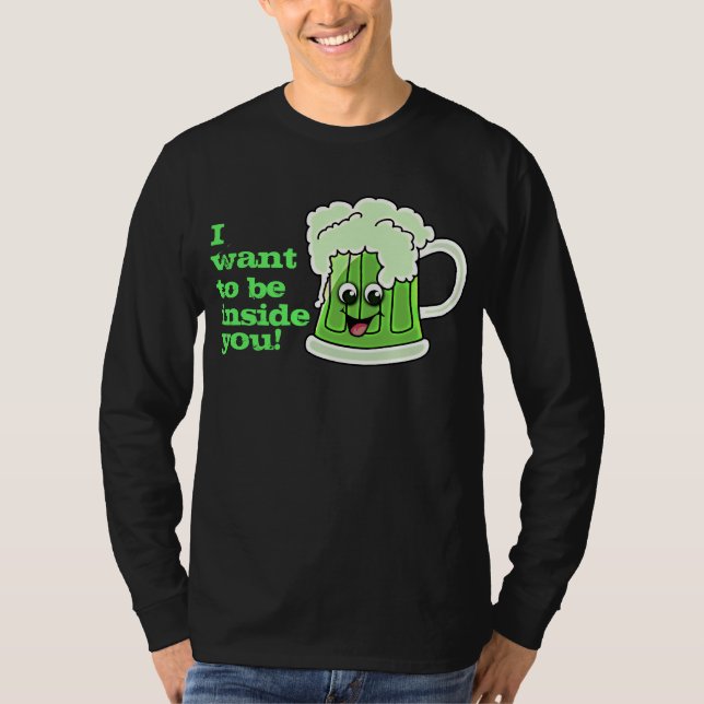 Camiseta Quiero estar dentro usted día del St Pattys (Anverso)