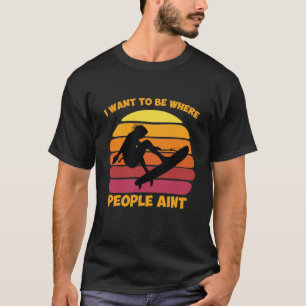 Camiseta quiero estar donde la gente no