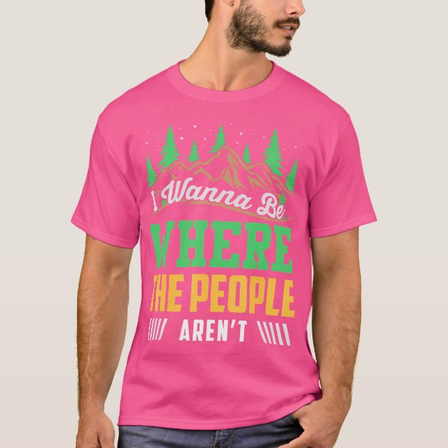 Camiseta Quiero Estar Donde La Gente No Esté Camping Advent (Anverso)