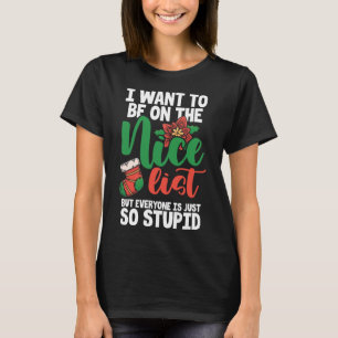 Camiseta Quiero Estar En La Lista Bonita Pero Todo El Mundo