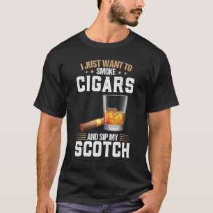 Camiseta Quiero Fumar Cigarros Y Tomar Mi whisky Scotch