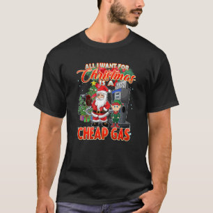 Camiseta Quiero gas barato a este Navidad Santa