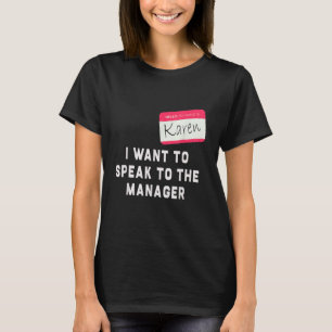 Camiseta Quiero hablar con el gerente de Karen Halloween Co