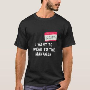 Camiseta Quiero hablar con el gerente de Karen Halloween Co