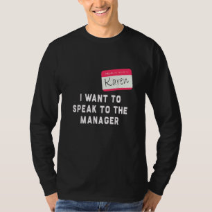 Camiseta Quiero hablar con el gerente de Karen Halloween Co