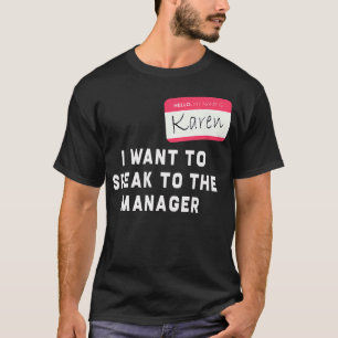 Camiseta Quiero Hablar Con El Gerente Karen Halloween Cos