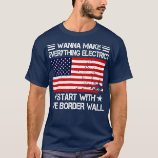 Camiseta Quiero Hacer Todo Eléctrico Empezar Con La Fila