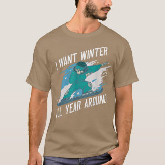Camiseta Quiero Invierno Todo El Año, Snowboard
