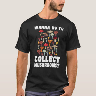 Camiseta Quiero ir a recoger hongos y cacería 1