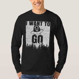 Camiseta Quiero Ir Al Secuestro De Creencia Extraterrestre