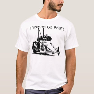 Camiseta ¡Quiero ir RÁPIDAMENTE!