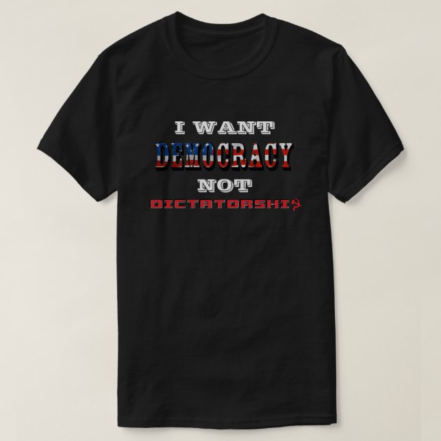 CAMISETA QUIERO LA DEMOCRACIA NO LA DICTADURA (Diseño del anverso)