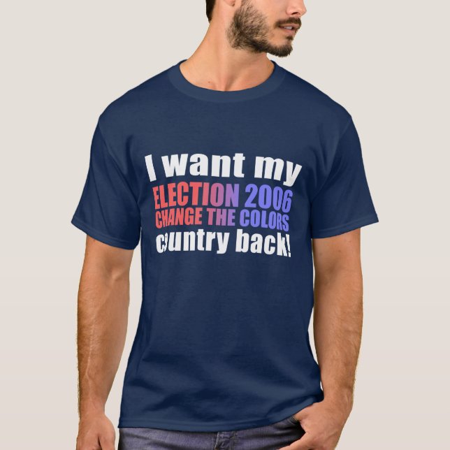Camiseta ¡Quiero mi parte posterior del país! (Anverso)