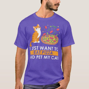 Camiseta Quiero pizza y Mascota mi gato, el gato es adorabl
