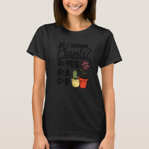 Camiseta ¿Quiero plantas suculentas planta papá cactus Mo