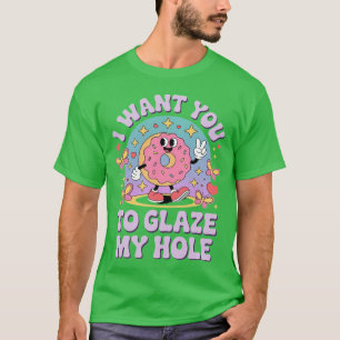 Camiseta Quiero que Glasee Mi Donut de Agujero Mujeres Humo