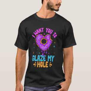 Camiseta Quiero que glaze mi donut de agujero Adulto H