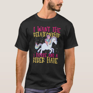 Camiseta Quiero Que La Relación Tenga Un Caballo Y Un Jinet