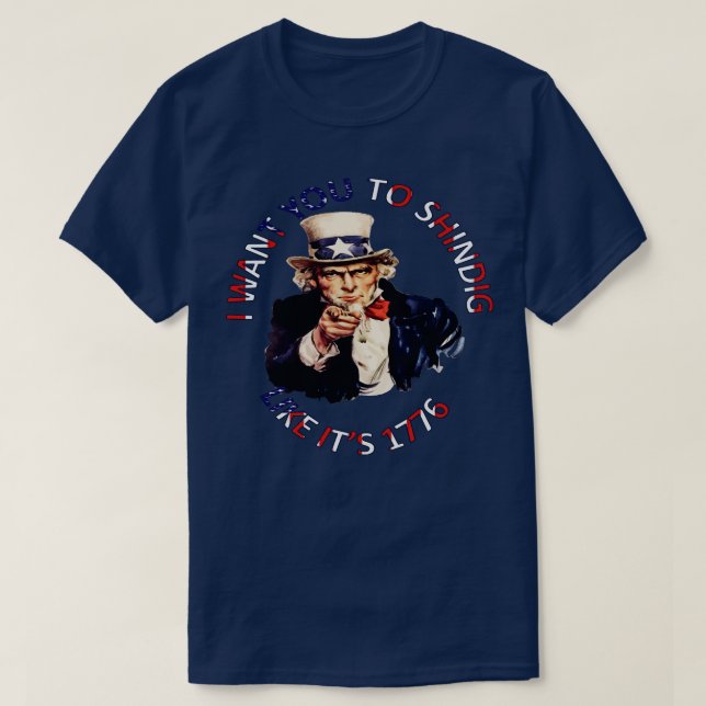Camiseta Quiero Que Te Dejas Como Si Fuera 1776 (Diseño del anverso)