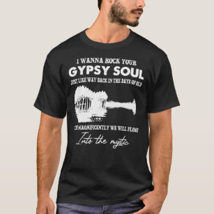 Camiseta Quiero sacudir tu alma gitana al místico Essen
