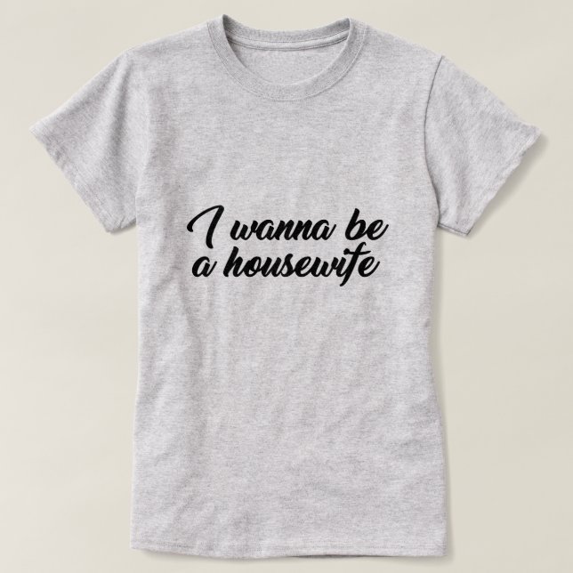CAMISETA QUIERO SER ESPOSA DE LA CASA (Diseño del anverso)