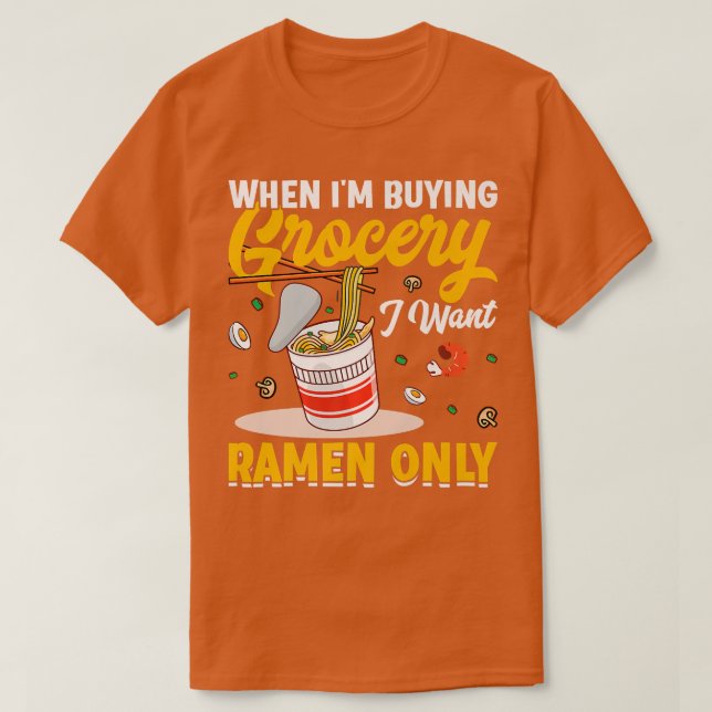 Camiseta Quiero solo fideos Ramen, comedor de fideos divert (Diseño del anverso)