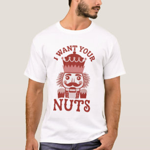 Camiseta Quiero tus nueces Snarky Nutcracker Navidad 