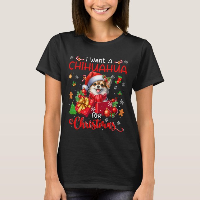 Camiseta Quiero Un Chihuahua Para El Propietario De Navidad (Anverso)