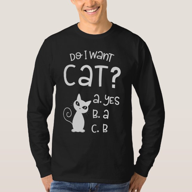 Camiseta ¿Quiero un gato gracioso? (Anverso)