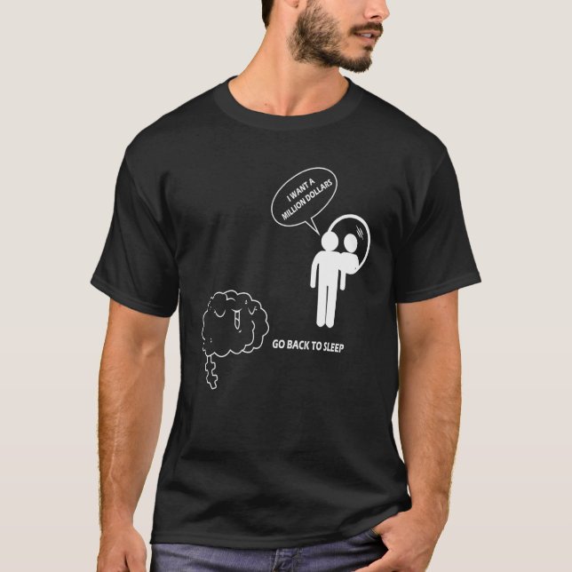 Camiseta Quiero un millón de dólares Regresa a dormir chist (Anverso)