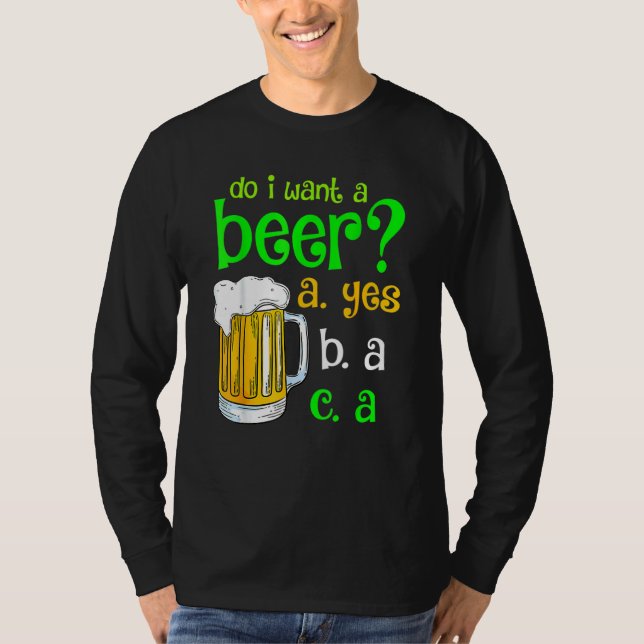 Camiseta ¿Quiero Una Cerveza Que Se Beba El Día De Los Patr (Anverso)