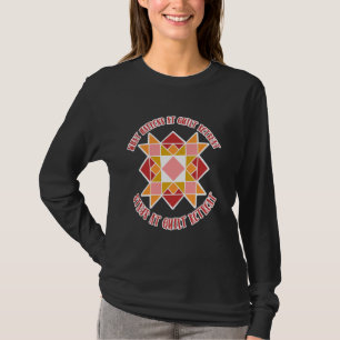 Camiseta Quilt Retreat Gracioso Regalo para Quilters, Mujer